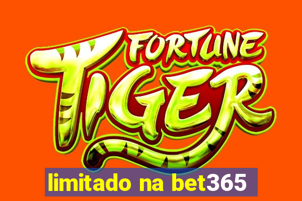 limitado na bet365